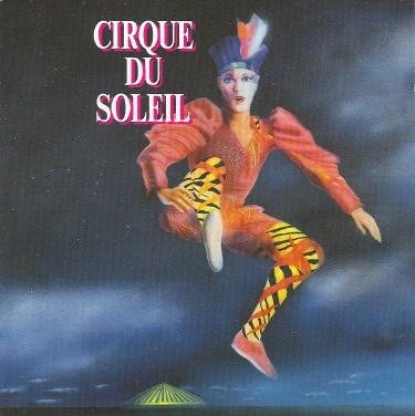 Cirque Du Soleil/Cirque Du Soleil